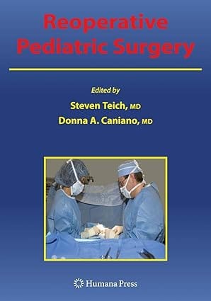 Reoperative Pediatric Surgery 2008 by Teich S.