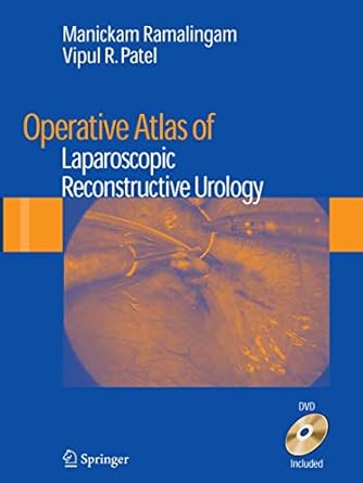 Operative Atlas Of Laparoscopic Reconstructive Urology 2008 by Ramalingam M.