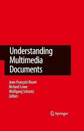 Understanding Multimedia Documents 2008 by Rouet J.