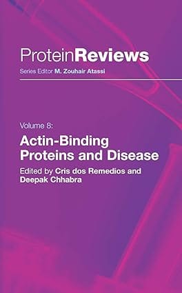 Actin Binding Proteins And Disease Vol 8 2008 by Remedios C.D.