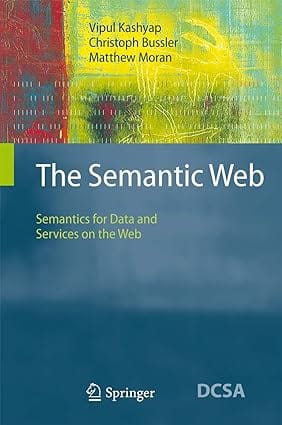 The Semantic Web 2008 by Kashyap V.