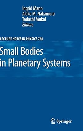 Small Bodies In Planetary Systems 2008 by Mann I.