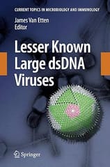 Lesser Known Large Dsdna Viruses (Current Topics In Microbiology And Immunology Volume 328) 2008 by Van Etten James L.