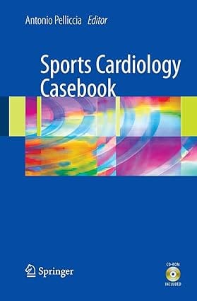 Sports Cardiology Casebook 2009 by Pelliccia A.