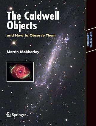 The Caldwell Objects And How To Observe Them 2009 by Mobberley M.