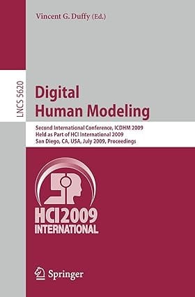 Digital Human Modeling 2009 by Duffy V.G.