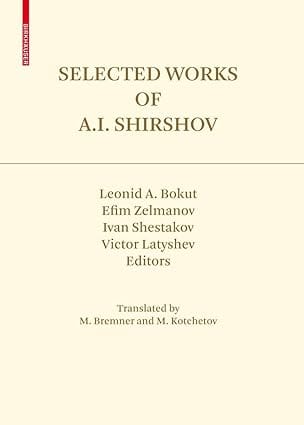Selected Works Of A I Shirshov 2009 by Bokut L. A.