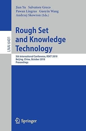 Rough Set And Knowledge Technology 2010 by Yu J.
