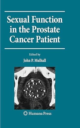 Sexual Function In The Prostate Cancer Patient 2009 by Mulhall J.P.