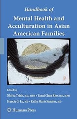 Handbook Of Mental Health And Acculturation In Asian American Families 2009 by Trinh N.