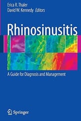 Rhinosinusitis A Guide For Diagnosis And Management 2009 by Thaler E. R.