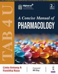 Tab 4 U A Concise Manual Of Pharmacology 2nd Edition 2024 By Linto Antony  A