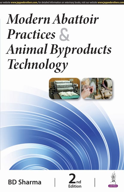 Modern Abattoir Practices & Animal Byproducts Technology 2nd Edition 2024 By Bd Sharma