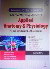 Applied Anatomy & Physiology (Nursing Q-Bank Series For Bsc Nursing Students) 1st  Edition 2024 By Monika Dean