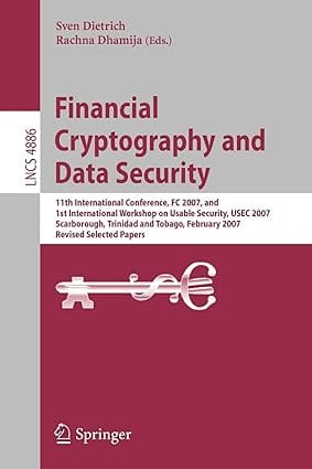 Financial Cryptography And Data Security 2007 By Dietrich S