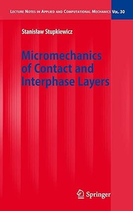 Micromechanics Of Contact And Interphase Layers 2007 By Supkiewicz S