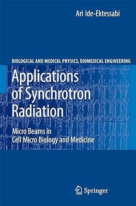 Applications Of Synchrotron Radiation 2007 By Ektessabi A I