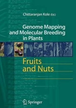 Genome Mapping And Molecular Breeding In Plants Fruits And Nuts Vol 4 2007 By Kole C