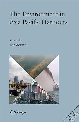 The Environment In Asia Pacific Harbours 2006 2007 By Wolanski E