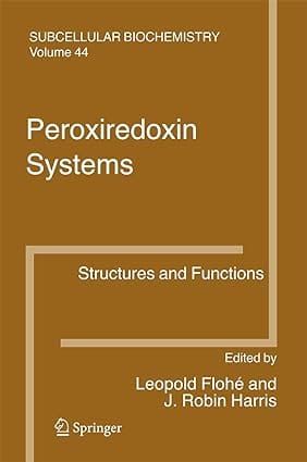 Peroxiredoxin Systems Structures And Functions 2007 By Flohe L
