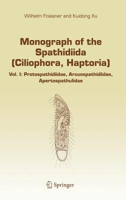 Monograph Of The SpathidIIda 2007 By Foissner W