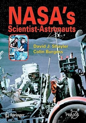 Nasas Scientist Astronauts 2007 By Shayler D J