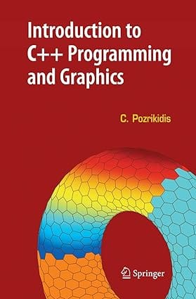 Introduction To C++ Programming And Graphics 2007 By Pozrikidis C