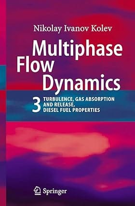 Multiphase Flow Dynamics 2007 By Kolev N I