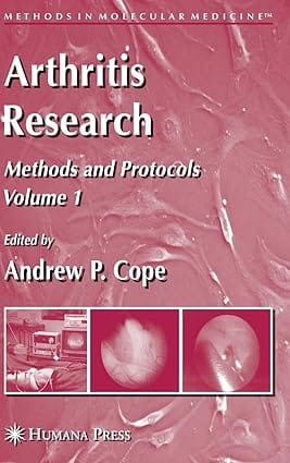 Arthritis Research: Volume 1: Methods And Protocols 2007 By Cope A P
