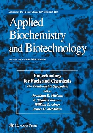 Biotechnology For Fuels And Chemicals: The Twenty-Eighth Symposium. 2007 By Mielenz J R