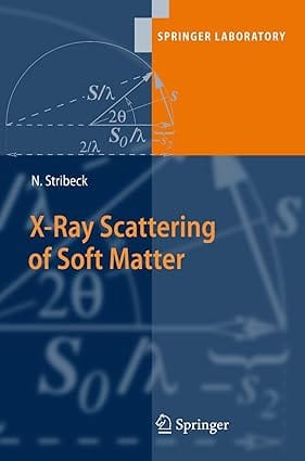 X-Ray Scattering Of Soft Matter 2007 By Stribeck N