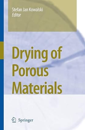 Drying Of Porous Materials 2007 By Kowalski S J