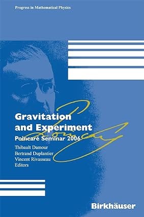 Gravitation And Experiment Poincar? Seminar 2006 2007 By Damour T