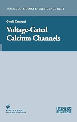 Voltage-Gated Calcium Channels 2007 By Zamponi G