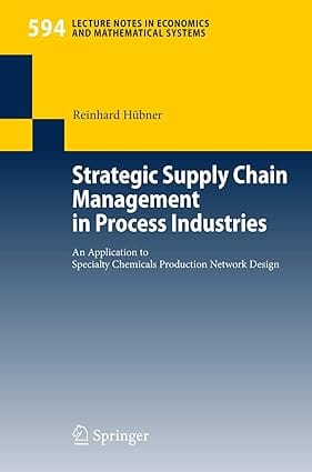 Strategic Supply Chain Management In Process Industries 2007 By Hubner R