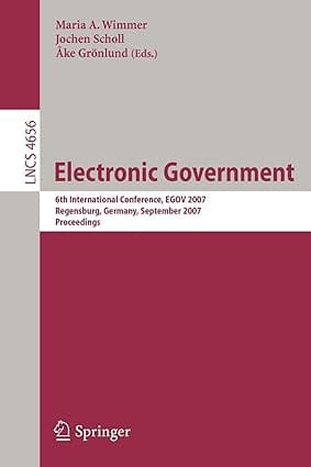 Electronic Government 6Th International Conference Egov 2007 Regensburg Germany September 3 7 2007 Proceedings 2007 By Wimmer M A