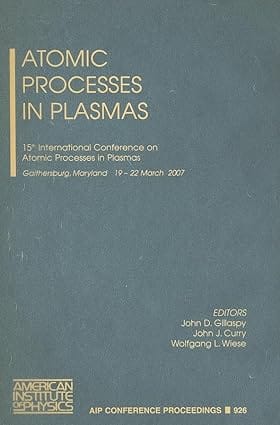 Atomic Processes In Plasmas 2007 By Gillaspy J D