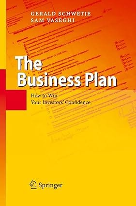 The Business Plan 2007 By Schwetje G