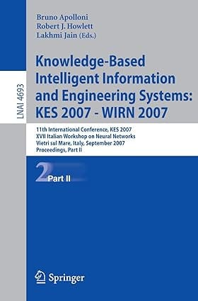 Knowledge Based Intelligent Information And Engineering Systems Kes 2007 Wirn 2007 2007 By Apolloni B
