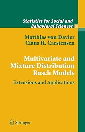 Multivariate And Mixture Distribution Rasch Models 2007 By Davier M V