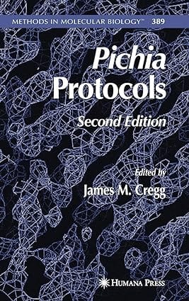 Pichia Protocols 2Ed 2007 By Cregg J M