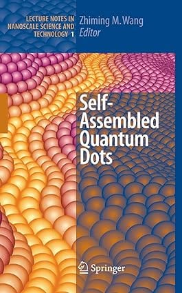 Self Assembled Quantum Dots 2007 By Wang Z M