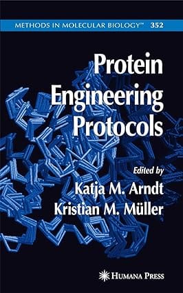 Protein Engineering Protocols 2007 By Arndt K M