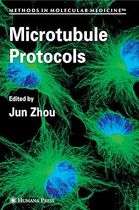 Microtubule Protocols 2007 By Zhou J