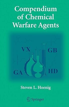 Compendium Of Chemical Warfare Agents 2007 By Hoenig L S