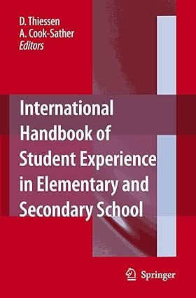 International Handbook Of Student Experience In Elementary And Secondary School 2007 By Thiessen D