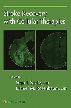 Stroke Recovery With Cellular Therapies 2007 By Savitz S I