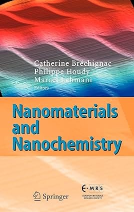 Nanomaterials And Nanochemistry 2007 By Brechignac C