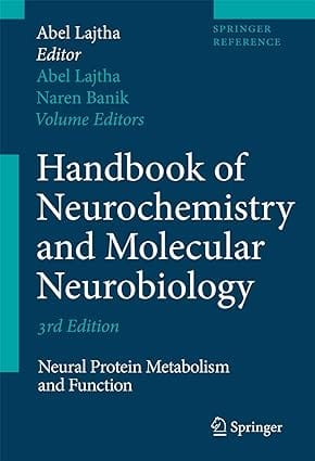 Handbook Of Neurochemistry And Molecular Neurobiology 3Ed Neural Protein Metabolism And Function 2007 By Lajtha A