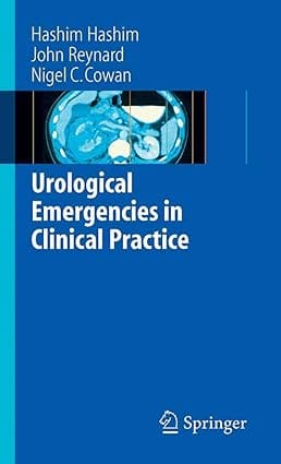 Urological Emergencies In Clinical Practice 2007 By Hashim